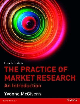 Practice of Market Research an Introduction