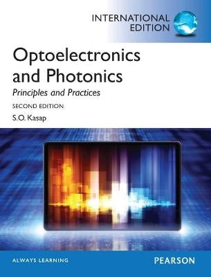 Optoelectronics and Photonics Principles and Practices