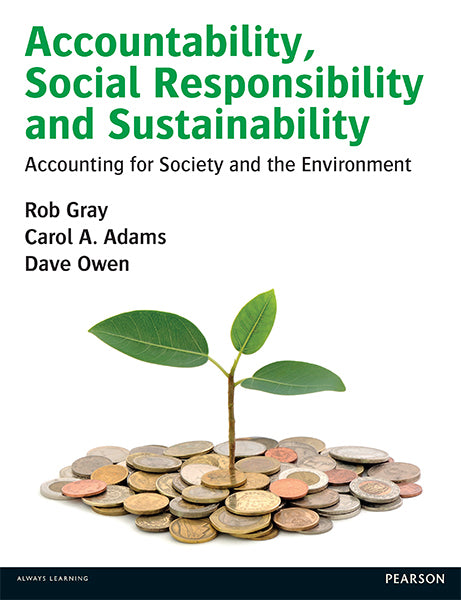 Accountability Social Responsibility and Sustainability Accounting for Society and the Environment