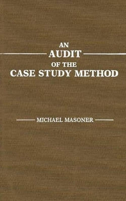 Audit of the Case Study Method (H/C)