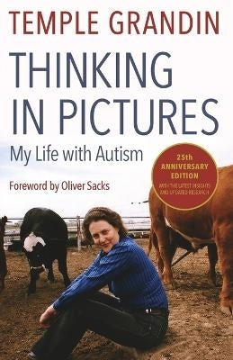 Thinking in Pictures My Life With Autism