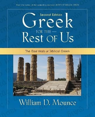 Greek for the Rest of Us the Essentials of Biblical Greek