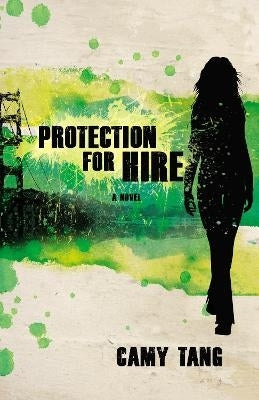 Protection for Hire a Novel