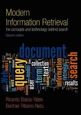 Modern Information Retrieval the Concepts and Technology Behind Search