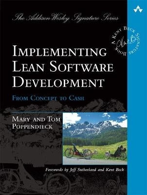 Implementing Lean Software Development From Concept to Cash