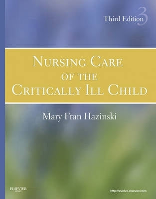Nursing Care of the Critically Ill Child (H/C)