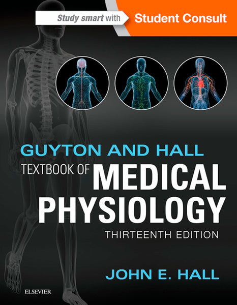 Guyton and Hall Textbook of Medical Physiology E-Book