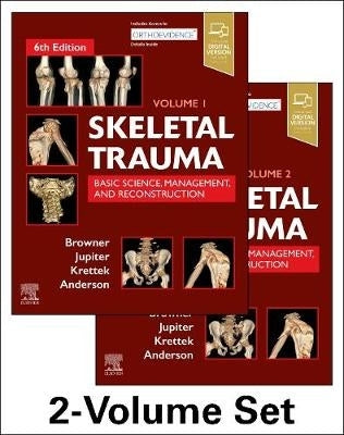 Skeletal Trauma Basic Science Management and Reconstruction (2 Volume Set) (H/C)
