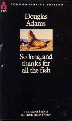 So Long and Thanks for All the Fish