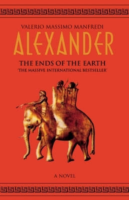 Alexander Ends of the Earth (Vol 3)