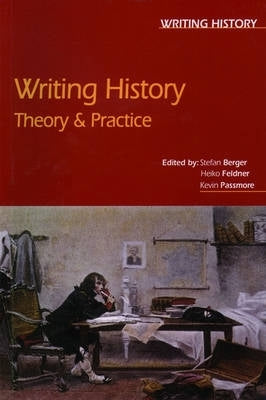 Writing History Theory and Practice
