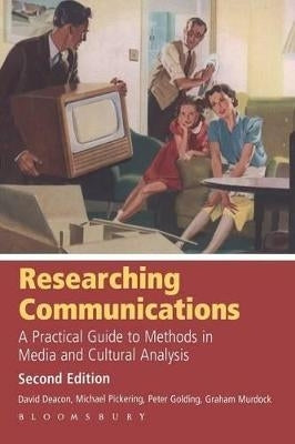 Researching Communications a Practical Guide to Methods in Media and Cultural Analysis