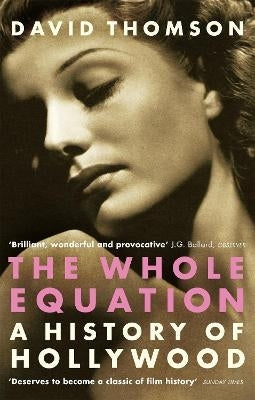 Whole Equation a History of Hollywood