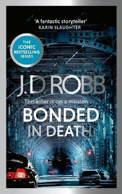 Bonded in Death an Eve Dallas Thriller in Death 60