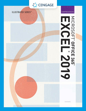 Illustrated Microsoft Office 365 and Excel 2019 Comprehensive
