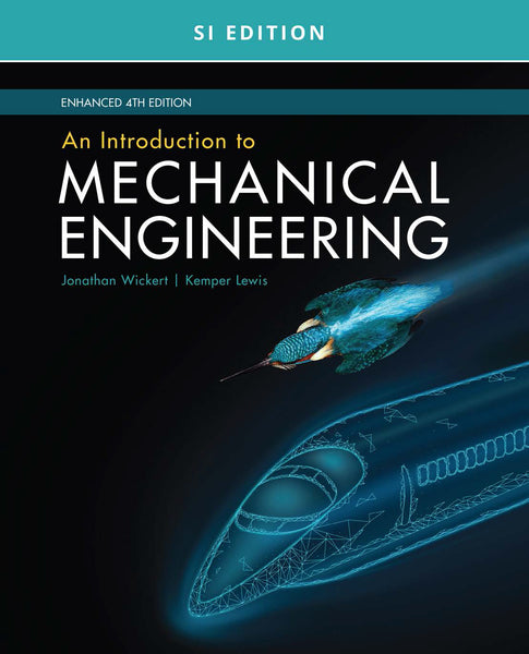 Introduction to Mechanical Engineering, Enhanced, Si Edition