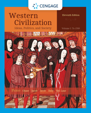 Western Civilization Ideas, Politics, and Society, Enhanced, Volume I, Loose-Leaf Version