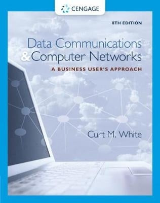 Data Communications and Computer Networks a Business Users Approach