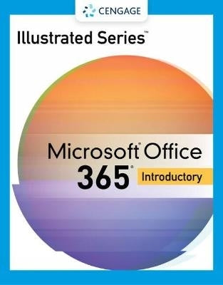 Illustrated Series Collection Microsoft 365 and Office 2021 Introductory