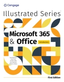Illustrated Microsofta R 365A R and Officea R Introductory