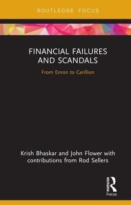Financial Failures and Scandals From Enron to Carillion (H/C)