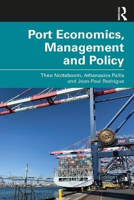 Port Economics Management and Policy