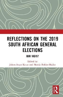 Reflections on the 2019 SA General Elections Quo Vadis (H/C)