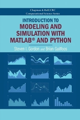 Introduction to Modeling and Simulation With Matlab R and Python