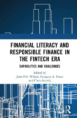 Financial Literacy and Responsible Finance in the Fintech Era