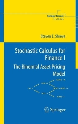 Stochastic Calculus for Finance Binomial Asset Pricing Model (Volume 1) (H/C)