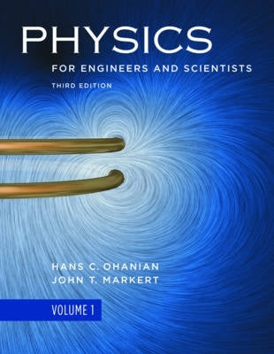 Physics for Engineers and Scientists (Volume 1)