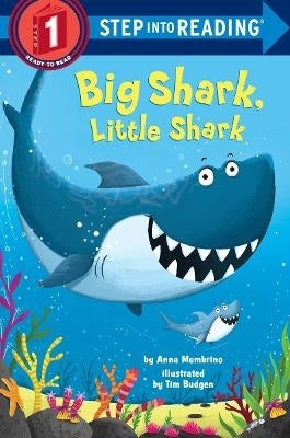 Big Shark Little Shark (Step Into Reading 1)