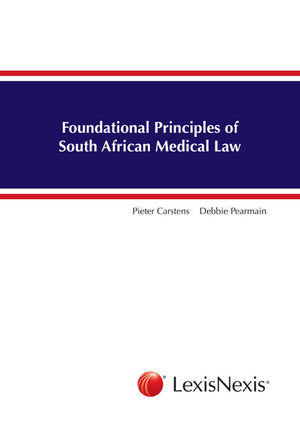 Foundational Principles of South African Medical Law