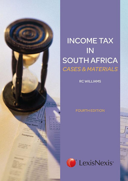 Income Tax in South Africa Cases and Materials
