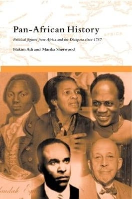 Pan African History Political Figures From Africa and the Diaspora Since 1787