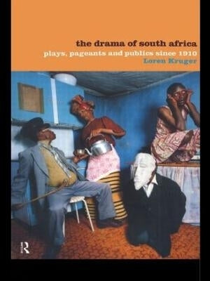 Drama of SA Plays Pageants and Publics Since 1910