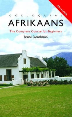 Colloquial Afrikaans the Complete Course for Beginners