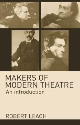 Makers of Modern Theatre an Intro