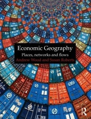 Economic Geography Places Networks and Flows