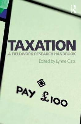 Taxation a Fieldwork Research Handbook (H/C)