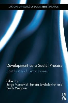 Development As a Social Process Contributions of Gerard Duveen