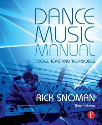 Dance Music Manual Tools Toys and Techniques