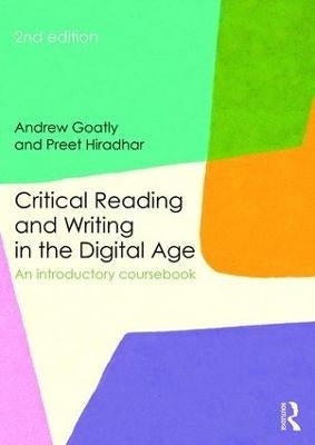 Critical Reading and Writing in the Digital Age an Introductory Coursebook