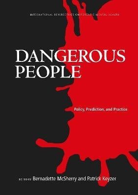 Dangerous People Policy Prediction and Practice (H/C)