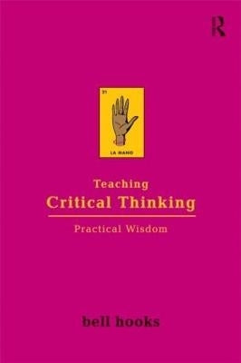 Teaching Critical Thinking Practical Wisdom