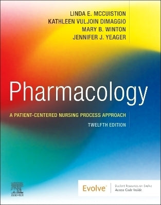 Pharmacology a Patient Centered Nursing Process Approach