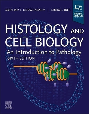 Histology and Cell Biology an Introduction to Pathology