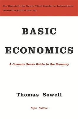 Basic Economics a Common Sense Guide to the Economy (H/C)