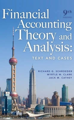 Financial Accounting Theory and Analysis Text and Cases