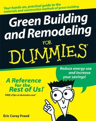 Green Building and Remodeling for Dummies